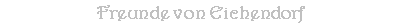 Freunde von Eichendorf